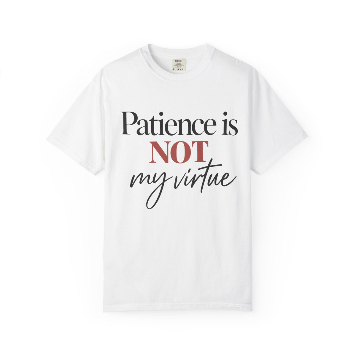Patience Is Not My Virtue