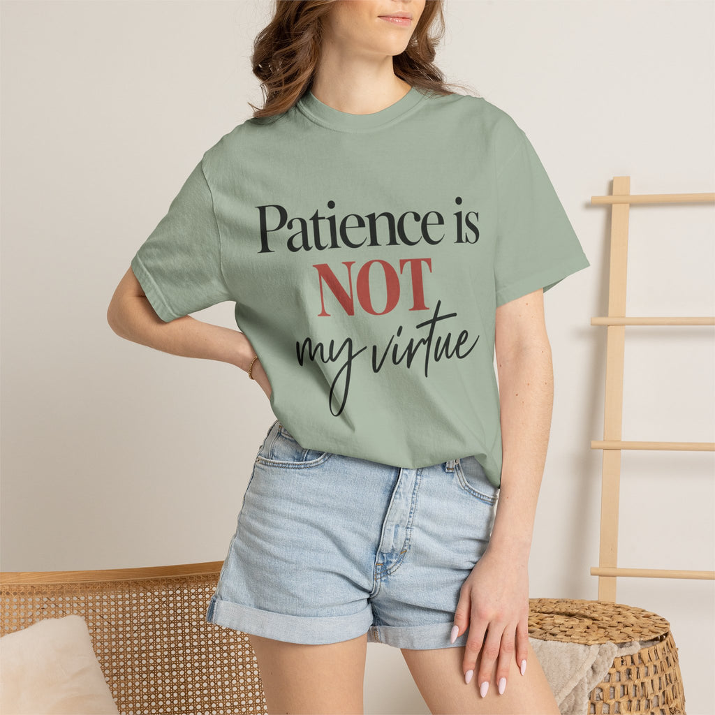 Patience Is Not My Virtue
