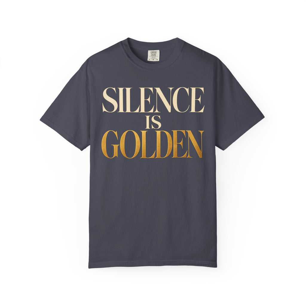 Silence is Golden