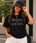 Silence is Golden