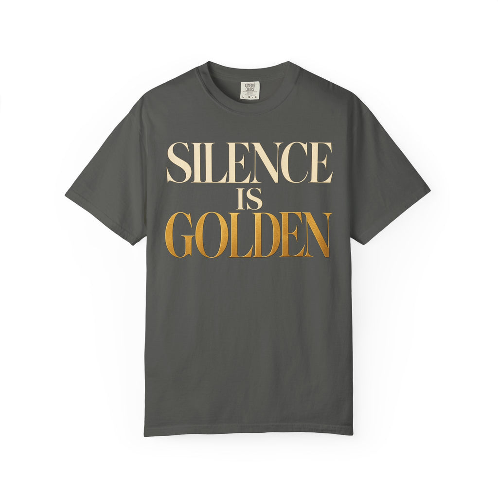 Silence is Golden
