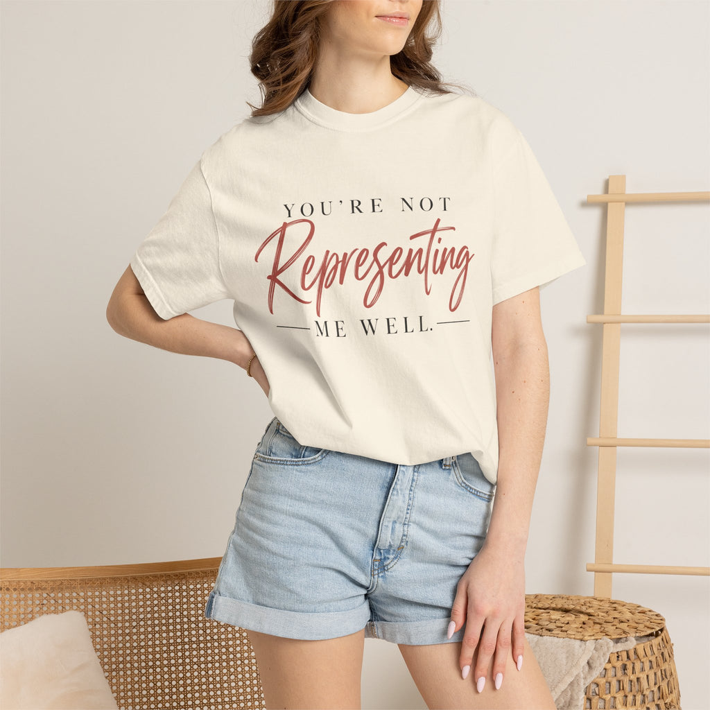 You’re Not Representing Me Well