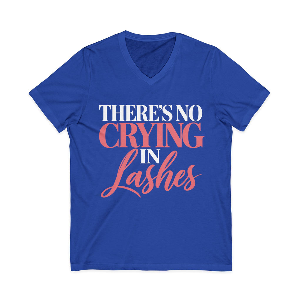 There’s No Crying in Lashes – V-Neck Tee