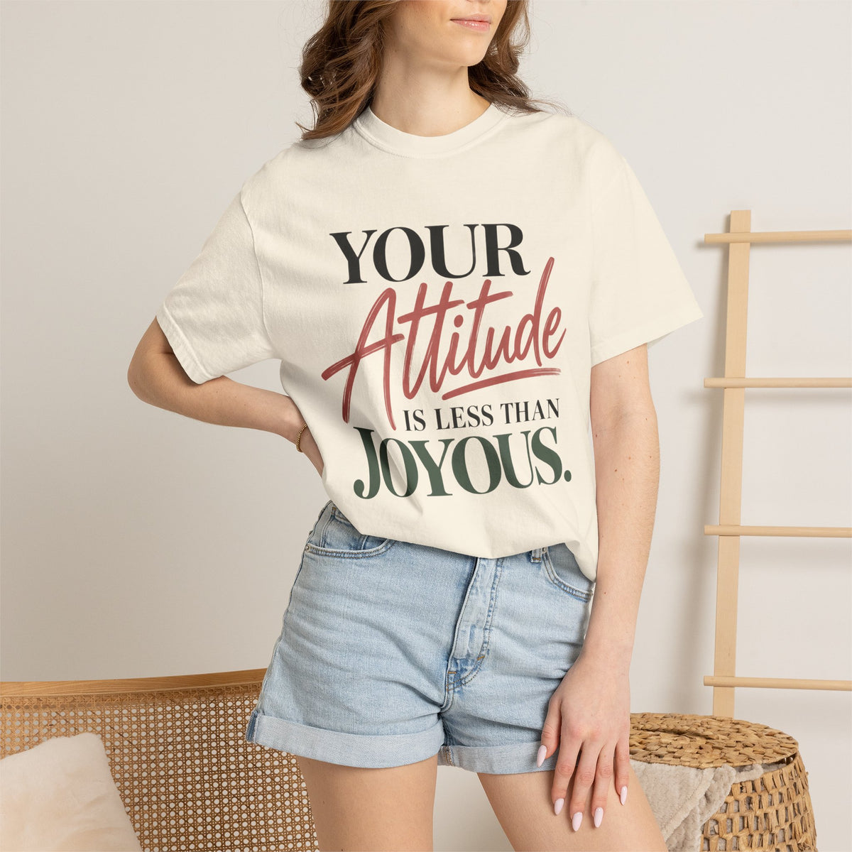 Your Attitude Is Less Than Joyous