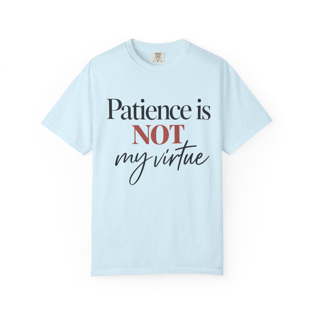 Patience Is Not My Virtue